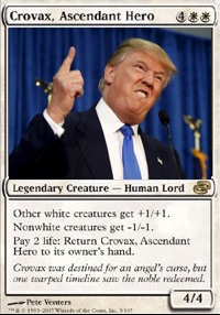 Crovax, Ascendant Hero feature for Trump And His Tiny Deck