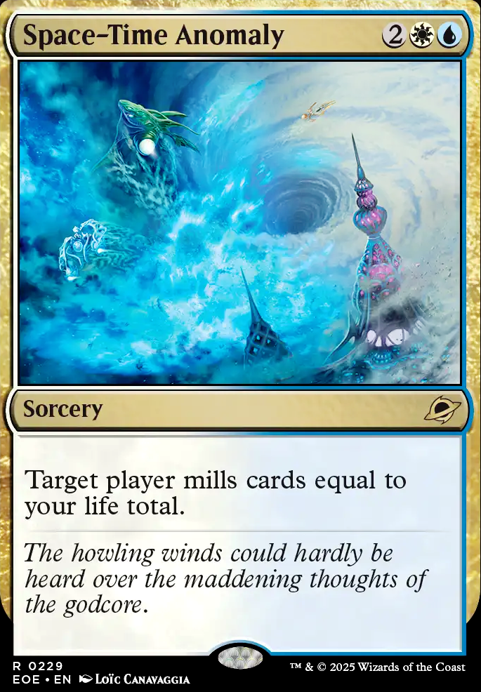 Space-Time Anomaly feature for Enchant da world, gain life, mill 100