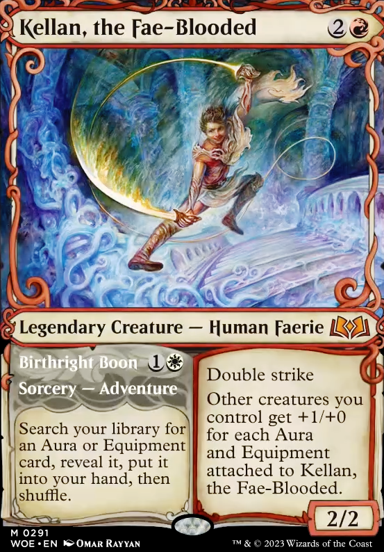 Kellan, the Fae-Blooded feature for This Whole Deck Will Be Attached to 1 Creature.