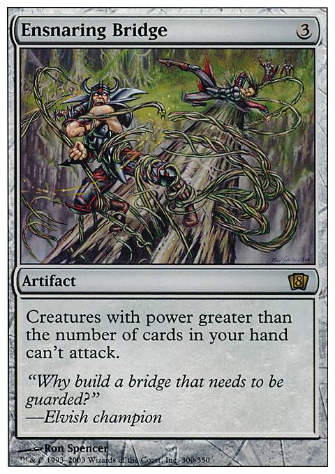 Featured card: Ensnaring Bridge