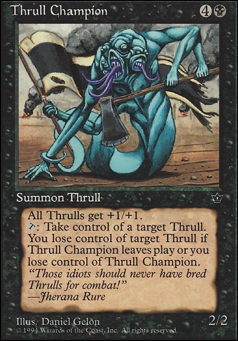 Thrull Champion feature for Just an old fashioned Thrulls song!