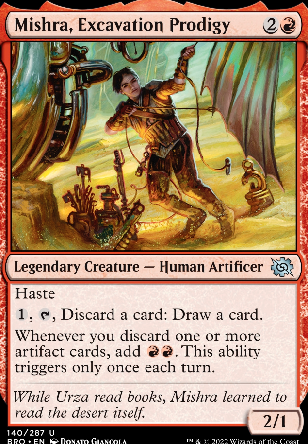 Mishra, Excavation Prodigy feature for Urza and Mishra's discard adventure!