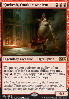 Kurkesh, Onakke Ancient feature for Mono-red Mill (EDH)