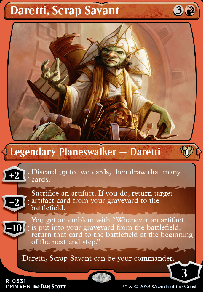 Commander: altered Daretti, Scrap Savant