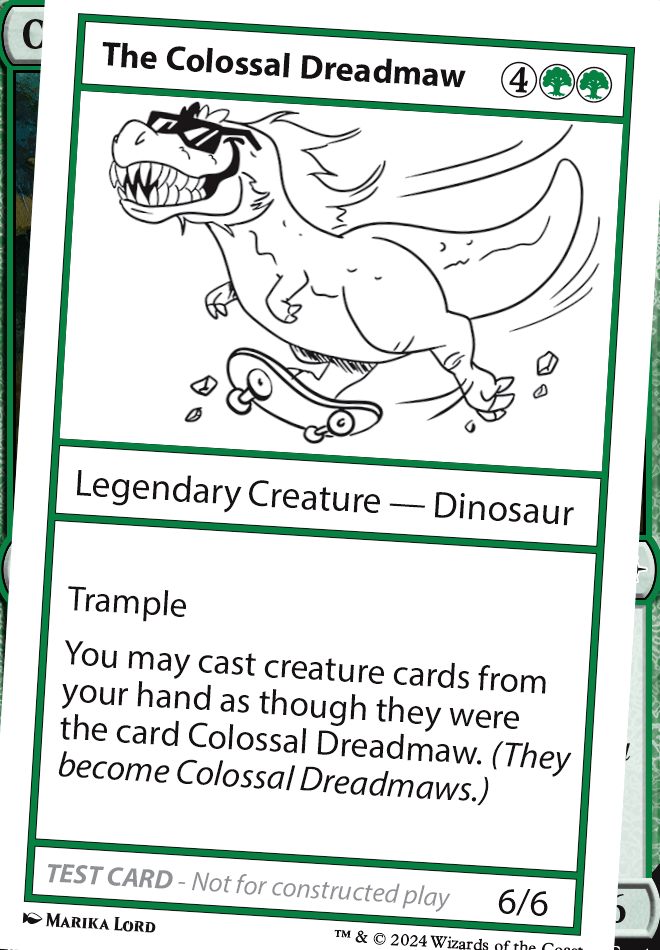 The Colossal Dreadmaw (Playtest) feature for Another One? - THE Colossal Dreadmaw EDH