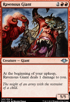 Ravenous Giant is Juzam Djinn . Might be worth running for the lolz.