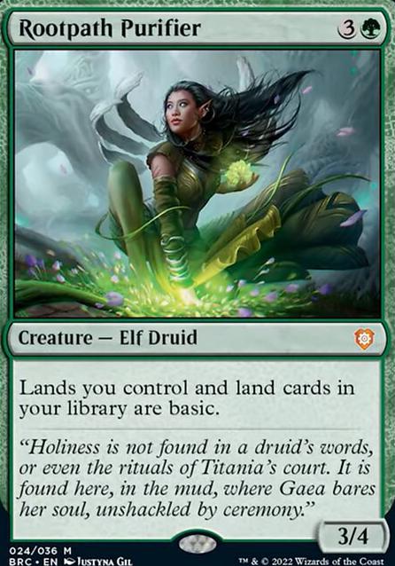 Rootpath Purifier feature for [EDH] Baru, Basic Forest Connoisseur