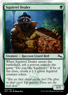 Squirrel Dealer feature for Unstable Squirrels (Limited Constructed)